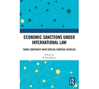 P. Sean Morris Economic Sanctions under International Law (Tascabile)