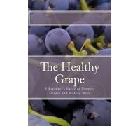 P Sharpley The Healthy Grape (Tascabile)
