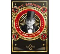 P.T. Barnum: El gran showman: 1