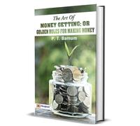 P T Barnum The Art of Money-Getting (Copertina rigida)