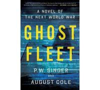 P. W. Singer August Cole Ghost Fleet (Tascabile)