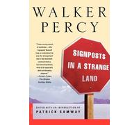 P. Walker Signposts in a Strange Land (Tascabile)