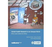 P. Wenzel Geissler Gemma Aellah Trac Global Health Research in an Un (Tascabile)