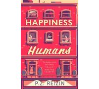 P. Z. Reizin Happiness for Humans (Copertina rigida)
