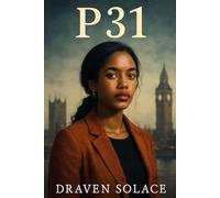 P31: A Journey of Integrity, Leadership, and the Power to Transform Society: The Story of Bless Adkins