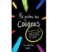 Pa' gustos, los colores