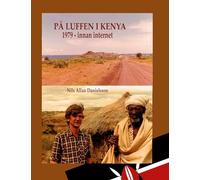 På luffen i Kenya: 1979 - innan internet