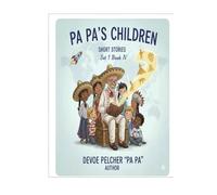 Pa Pa's Children Short Stories: Children’s Short Stories Set 1 Book IV