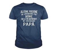 PA03 Maglietta Uomo Alcune Persone Mi Chiamano per Nome MA Le più Importanti Mi Chiamano Papa' Idea Regalo Festa del papà Natale (M, Blu Navy)