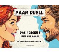 Paar Duell: Duellbuch für Paare - das lustige Spiel für aktive Date Nights oder Spielabende, perfektes Geschenk für den Partner, für mehr Quality Time in eurer Beziehung