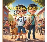 Paarth & Buddy The Stolen Lunch: Kids Illustrated Detective Stories