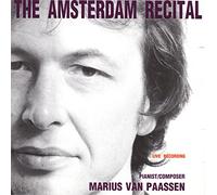 PAASSEN, MARIUS VAN - AMSTERDAM RECITAL