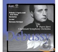 Paavo JÃ¤rvi - Debussy: Prelude a l'apres-midi d'un faune; Nocturnes; La mer; Berceuse heroique