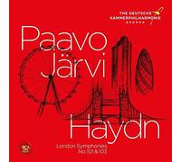 Paavo Jrvi & Deutsche Kammerphilharmoni - Haydn: London Symphonies Vol.1 Symphonies No. 101 "The Clock" & No. 103 "Drum Roll"