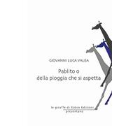 Pablito o della pioggia che si aspetta