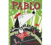 Pablo al circo. Ediz. illustrata