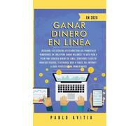 Pablo Avitia Ganar dinero en línea en 2020 (Copertina rigida)