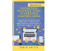 Pablo Avitia Ingresos Pasivos con Inversión Inmobiliaria En 2020 (Tascabile)