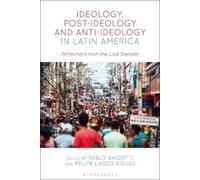 Pablo Baisotti Ideology, Post-Ideology and Anti-Ideology in L (Copertina rigida)