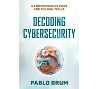 Pablo Brum Decoding Cybersecurity (Copertina rigida)