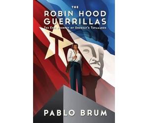 Pablo Brum The Robin Hood Guerrillas (Tascabile)
