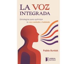 Pablo Buniak Auto Pablo Buniak La Voz Integrada (Tascabile)