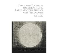 Pablo Bustinduy Space and Political Universalism in Early Mod (Copertina rigida)