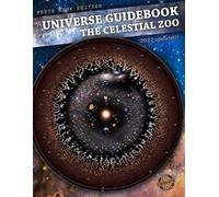UNIVERSE GUIDEBOOK: The Celestial Zoo Big Photo Book Edition