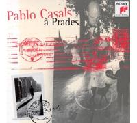 Pablo Casals A Prades