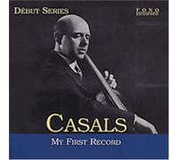 Pablo Casals - My First Record