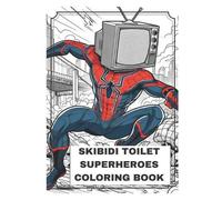 Pablo Cesar Ramirez Skibidi Toilet Superheroes (Tascabile)