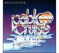 Pablo Cruise - Reflector
