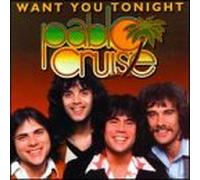 Pablo Cruise - Want You Tonight