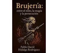 Pablo David Hidalgo Rodriguez Brujería (Tascabile) Los Rostros del Mal