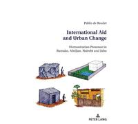 Pablo de Roulet International Aid and Urban Change (Tascabile)