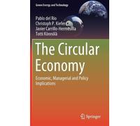 Pablo del Río Christoph P. Kiefer Javier Carr The Circular Ec (Copertina rigida)