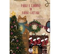 Pablo e l'arrivo di babbo gattale