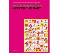 Pablo Echaurren. Art for the Many - [Silvana Editoriale]