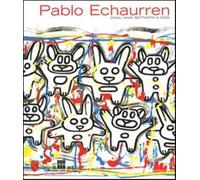 Pablo Echaurren. Dagli anni Settanta a oggi. Catalogo della mostra (Roma, ...
