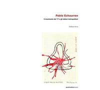 Pablo Echaurren. Il movimento del '77 e gli indiani metropolitani