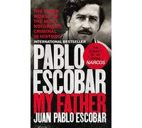 Pablo Escobar: My Father [Lingua inglese]