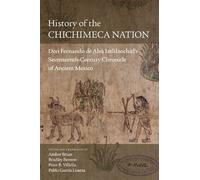Pablo Garcia Loaeza History of the Chichimeca Nation (Tascabile)