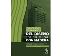Pablo Guindos Conceptos avanzados del diseño estructural con madera (Tascabile)