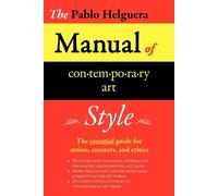 Pablo, Helguera Manual Of Contemporary Art Etiquette (Tascabile)