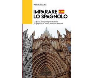 Pablo Hernandez Imparare Lo Spagnolo (Tascabile)