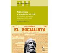 Pablo Iglesias y la fundación del PSOE: Una revisión en el centenario de su muerte (1925-2025): 25