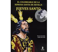 Pablo Jesús Bor Jueves Santo: El coloreable de la Semana Santa de S (Tascabile)