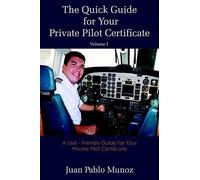 Pablo, Juan Mun The Quick Guide for Your Private Pilot Certificate V (Tascabile)