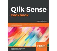 Pablo Labbe Philip Hand Neeraj Kharpate Qlik Sense Cookbook (Tascabile)