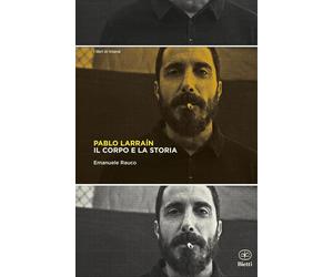 Pablo Larraín [Paperback] [Oct 02, 2023] Rauco, Emanuele